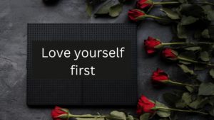 sign - Love Yourself First The Big Love Myth